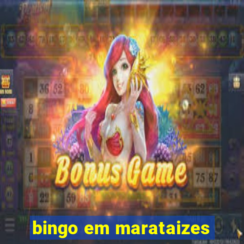 bingo em marataizes